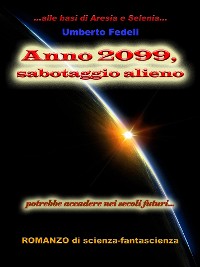Cover Anno 2099, sabotaggio alieno