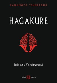 Cover Hagakure - Écrits sur la Voie du samouraï