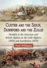 Cover Custer and the Sioux, Durnford and the Zulus