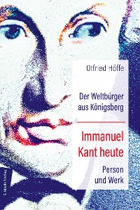 Cover Der Weltbürger aus Königsberg Immanuel Kant heute