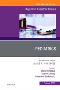 Cover Pediatrics, An Issue of Physician Assistant Clinics