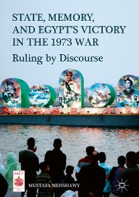 Cover State, Memory, and Egypt’s Victory in the 1973 War