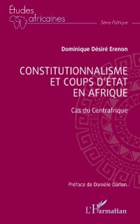 Cover Constitutionalisme et coups d'etat en Afrique