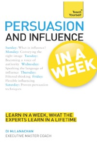 Cover Persuasion And Influence In A Week