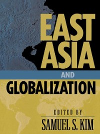 Cover East Asia and Globalization