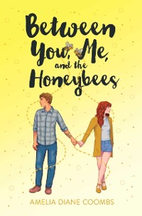 Cover Between You, Me, and the Honeybees