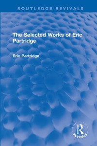 Cover Selected Works of Eric Partridge
