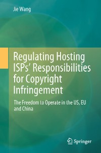 Cover Regulating Hosting ISPs’ Responsibilities for Copyright Infringement