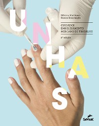 Cover Unhas: cuidados, embelezamento, mercado de trabalho