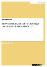 Cover Insolvenz von Unternehmen. Grundlagen und die Rolle des Geschäftsführers