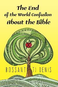 Cover The End of the World Confusion About the Bible