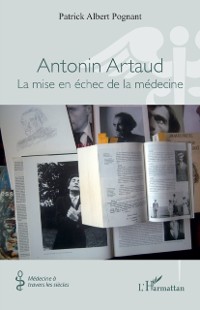 Cover Antonin Artaud : La mise en echec de la medecine