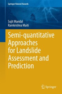 Cover Semi-quantitative Approaches for Landslide Assessment and Prediction
