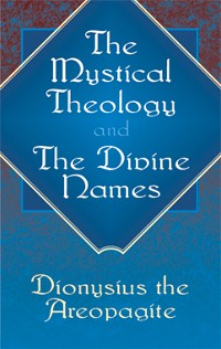 Cover Mystical Theology and The Divine Names