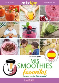 Cover MIXtipp: Mis Smoothies favoritos (español)