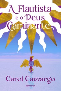 Cover A flautista e o deus caminante