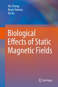 Cover Biological Effects of Static Magnetic Fields