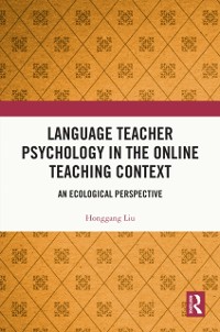 Cover Language Teacher Psychology in the Online Teaching Context