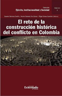 Cover El reto de la construcción histórica del conflicto en Colombia