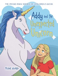 Cover Addy and the Unexpected Unicorn