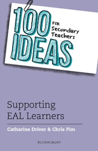 Cover 100 Ideas for Secondary Teachers: Supporting EAL Learners