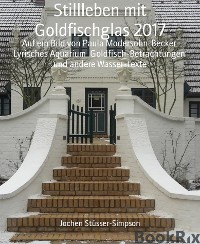 Cover Stillleben mit Goldfischglas 2017