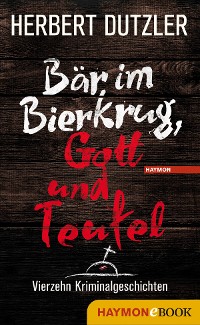 Cover Bär im Bierkrug, Gott und Teufel