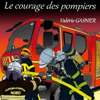 Cover Le courage des pompiers