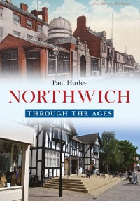 Cover Northwich Through the Ages