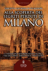 Cover Alla scoperta dei segreti perduti di Milano