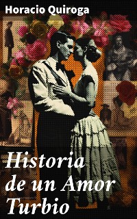 Cover Historia de un Amor Turbio