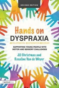 Cover Hands on Dyspraxia: Developmental Coordination Disorder