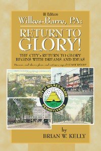 Cover Wilkes-Barre: Return to Glory Iii