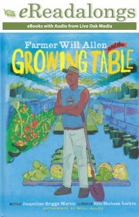 Cover Farmer Will Allen and the Growing Table