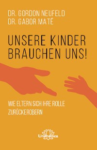 Cover Unsere Kinder brauchen uns