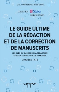 Cover Le guide ultime de la rédaction et de la correction de manuscrits