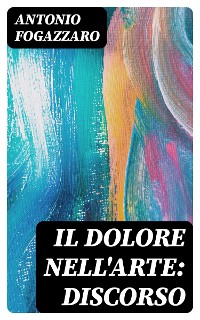 Cover Il dolore nell'arte: discorso