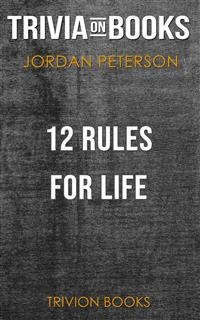 Cover 12 Rules for Life by Jordan B. Peterson (Trivia-On-Books)