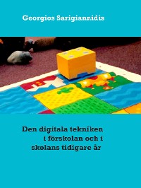 Cover Den digitala tekniken i förskolan