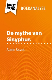 Cover De mythe van Sisyphus van Albert Camus (Boekanalyse)