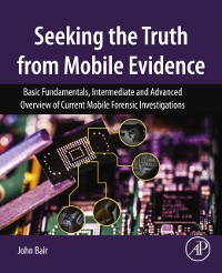 Cover Seeking the Truth from Mobile Evidence