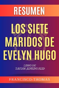 Cover Resumen Los Siete Maridos de Evelyn Hugo por Taylor Jenkins Raid