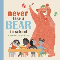 Cover Never Take a Bear to School