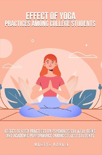 Cover Effect of yoga practices on psychological well-being and academic performance among college student