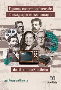 Cover Espaços contemporâneos de Consagração e disseminação da Literatura Brasileira