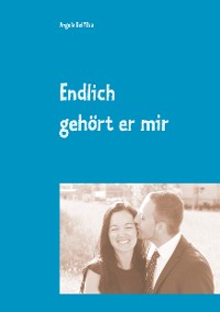 Cover Endlich gehört er mir