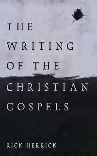 Cover The Writing of the Christian Gospels