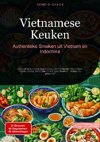 Cover Vietnamese Keuken: Authentieke Smaken uit Vietnam en Indochina