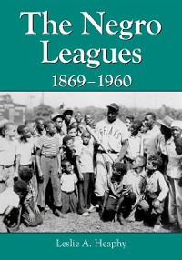 Cover Negro Leagues, 1869-1960