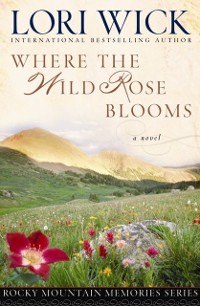 Cover Where the Wild Rose Blooms